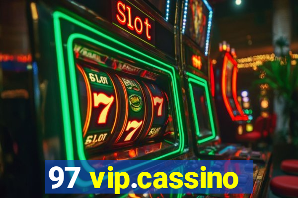 97 vip.cassino